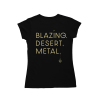Girly T-shirt Blazing Desert Metal